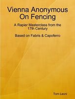 Vienna Anonymous On Fencing a Rapier Masterclass from the 17th Century Leoni.jpg