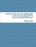 Fiore de' Liberi's Fior di Battaglia Leoni.jpg