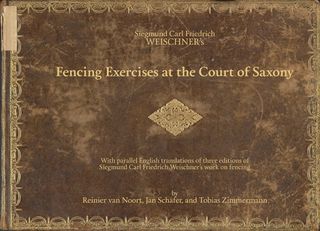 Siegmund Carl Friedrich Weischner's Fencing Exercises at the Court of Saxony van Noort.jpg