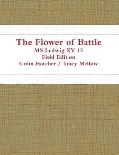 Flower of Battle MS Ludwig XV 13 Field Edition Hatcher.jpg