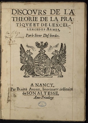 Discours de la théorie de la pratique et de l’excellence des armes (André des Bordes) 1610.pdf
