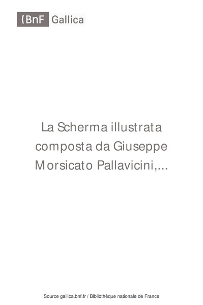 File:La seconda parte della scherma illustrata (Giuseppe Morsicato Pallavicini) 1573.pdf